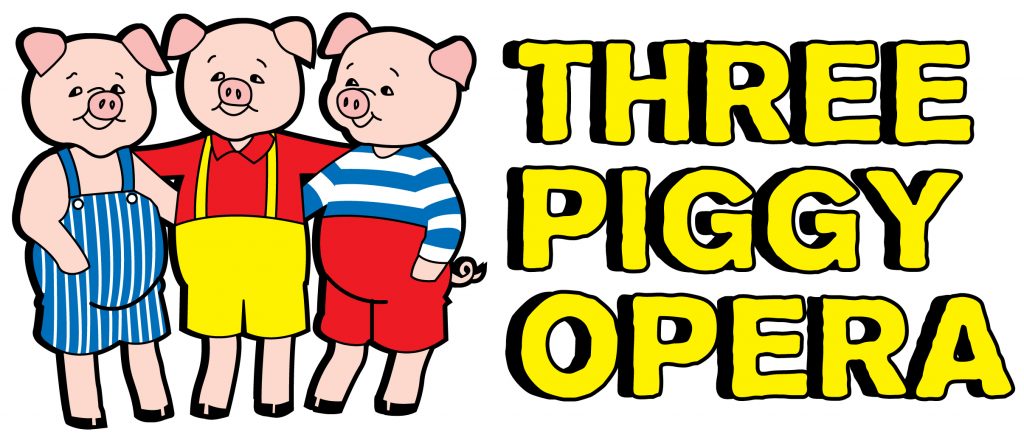 THE THREE PIGGY OPERA