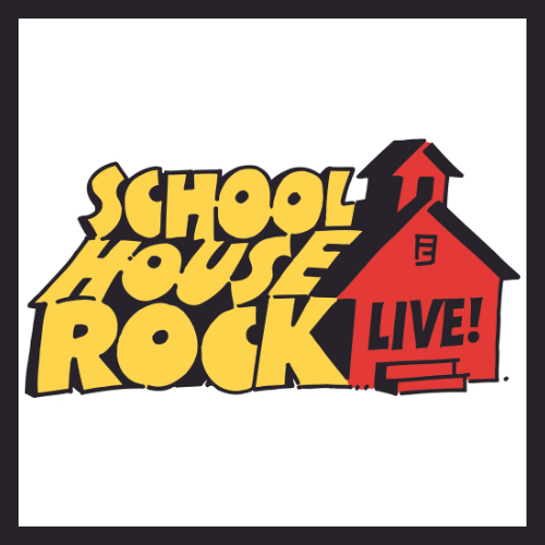 SCHOOLHOUSE ROCK LIVE! 2024