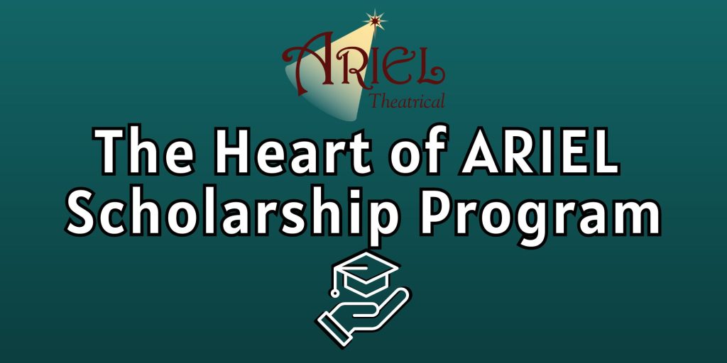 The Heart of ARIEL Scholarship Program